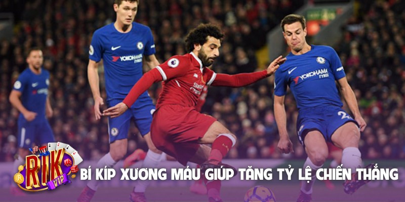 Bí kíp xương máu giúp tăng tỷ lệ chiến thắng