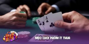 mẹo chơi Phỏm ít thua