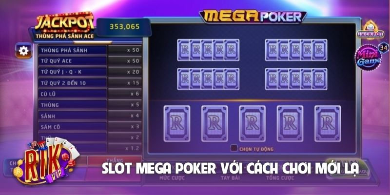 Slot Mega Poker với cách chơi mới lạ độc đáo